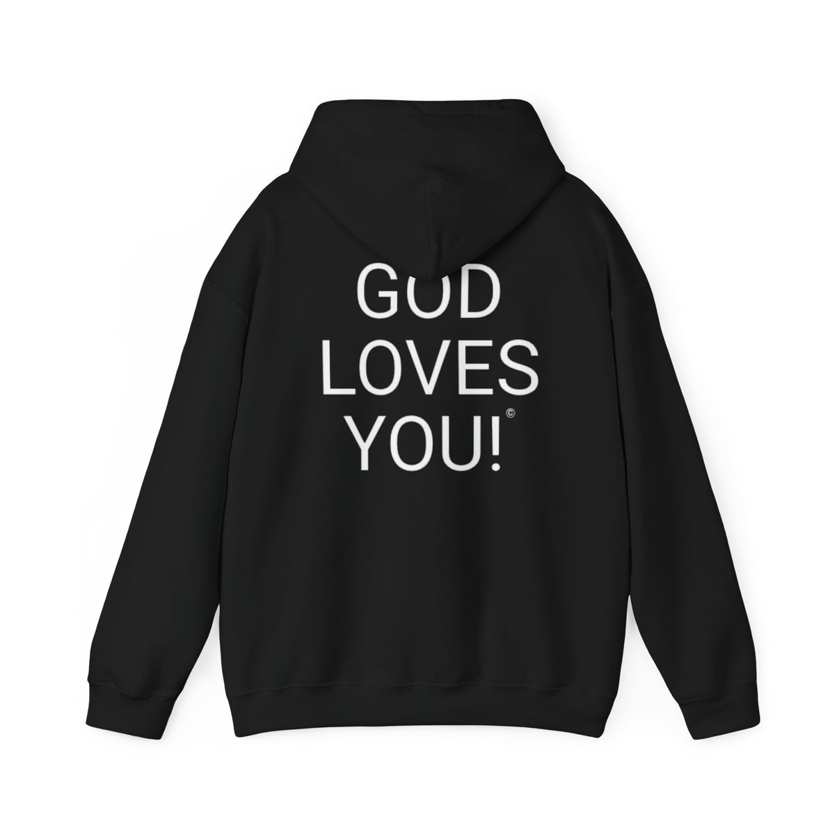 Look at the Back of My Hoodie — "God Loves You!" Inspirational Black Hoodie