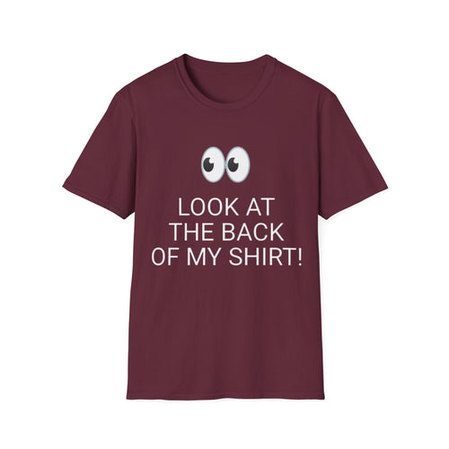 Look at the Back of My Shirt! T-Shirt — "God Loves You!" Inspirational Maroon Tee