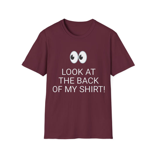 Look at the Back of My Shirt! T-Shirt — "God Loves You!" Inspirational Maroon Tee