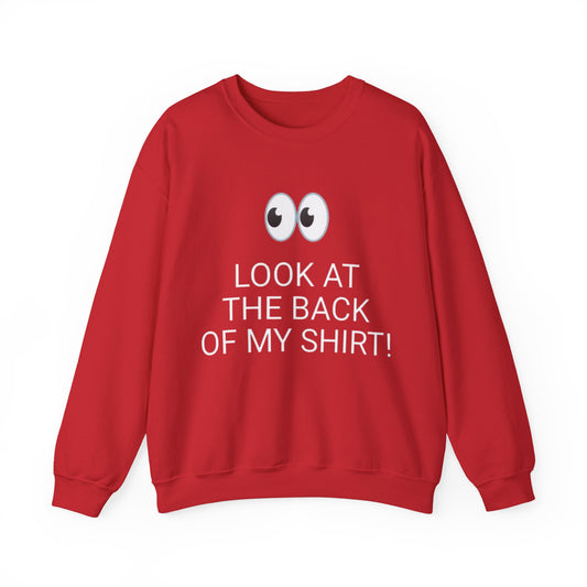 Look At The Back Of My Shirt Crewneck Red Sweatshirt — "God Loves You!" Back Message