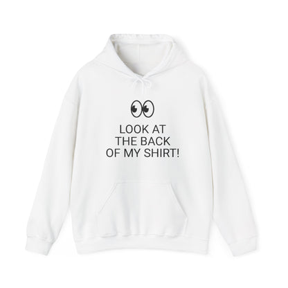 Look at the Back of My Hoodie — "God Loves You!" Inspirational White Hoodie