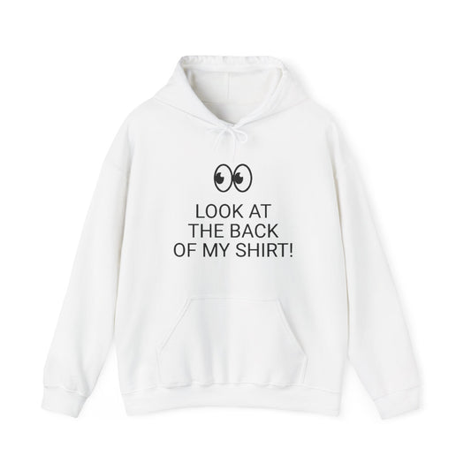 Look at the Back of My Hoodie — "God Loves You!" Inspirational White Hoodie
