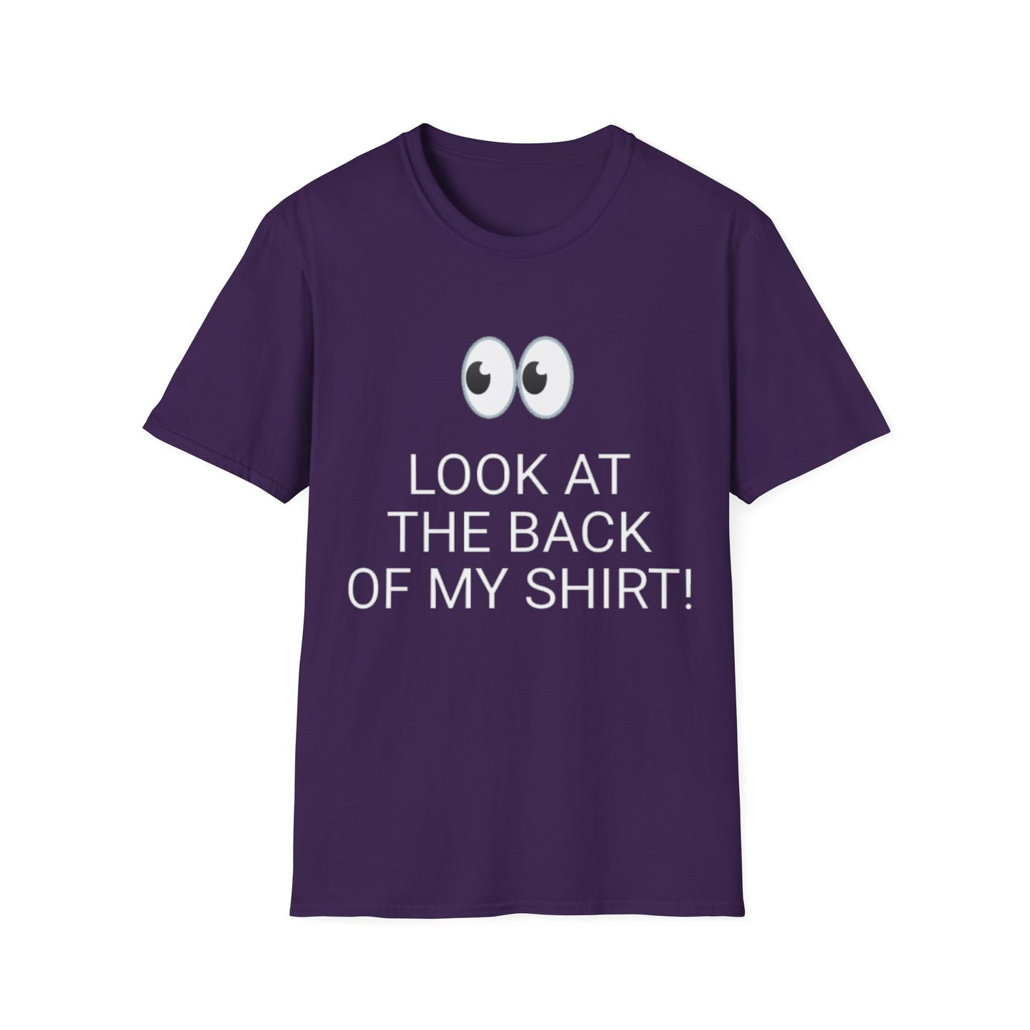 Look at the Back of My Shirt! T-Shirt — "God Loves You!" Inspirational  Purple Tee