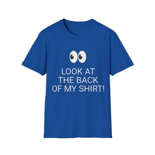 Look at the Back of My Shirt! T-Shirt — "God Loves You!" Inspirational  Blue Tee
