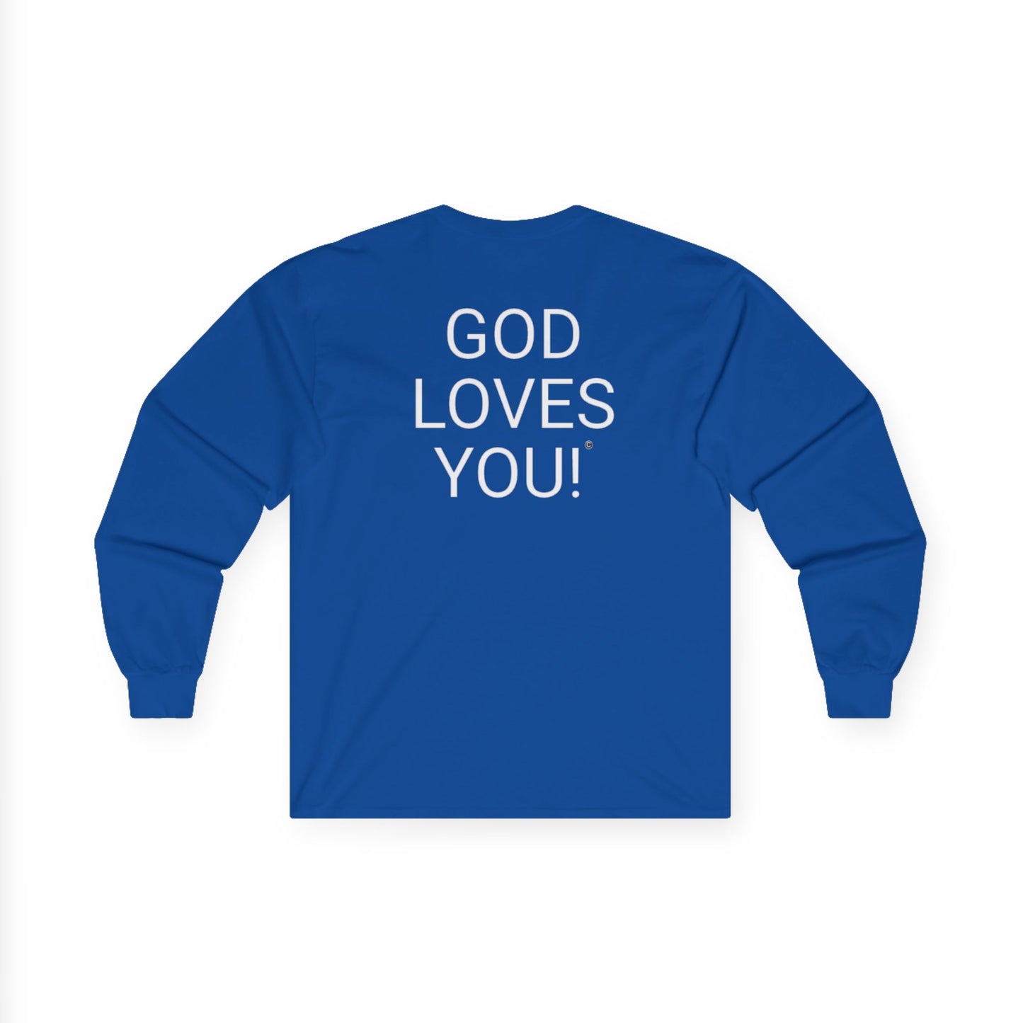 Long Sleeve Blue Tee — "Look At The Back Of My Shirt!" / "GOD LOVES YOU!"