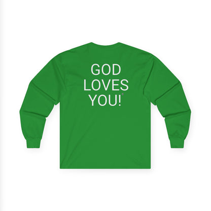 Long Sleeve Green   Tee — "Look at the Back of My Shirt" / "God Loves You!"