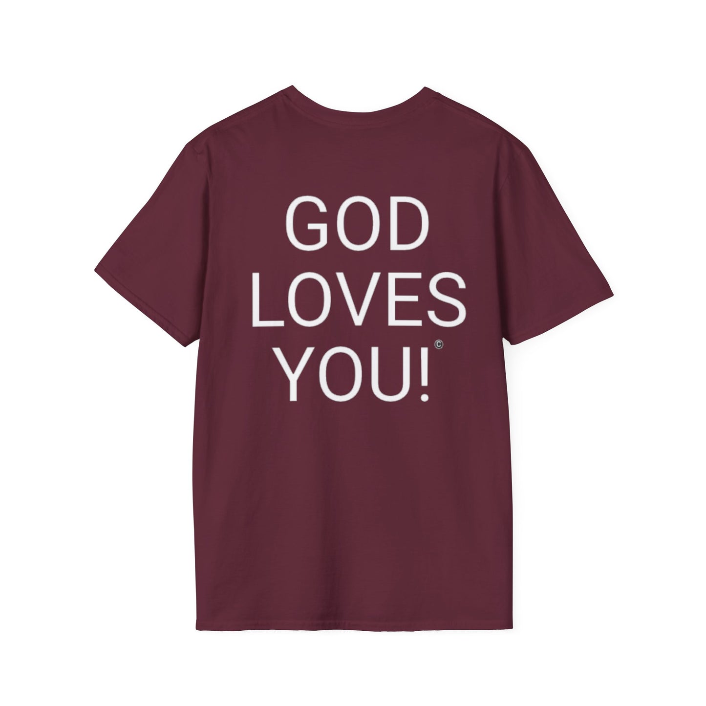Look at the Back of My Shirt! T-Shirt — "God Loves You!" Inspirational Maroon Tee