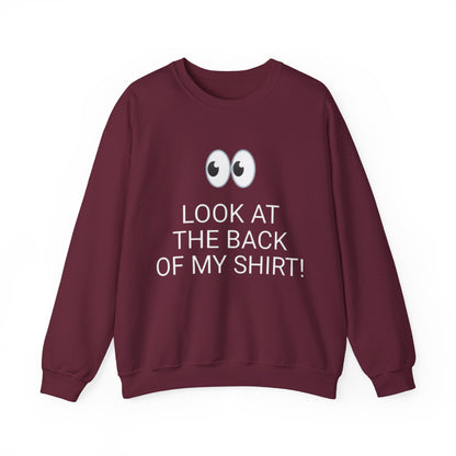 Look At The Back Of My Shirt Crewneck Maroon Sweatshirt — "God Loves You!" Back Message