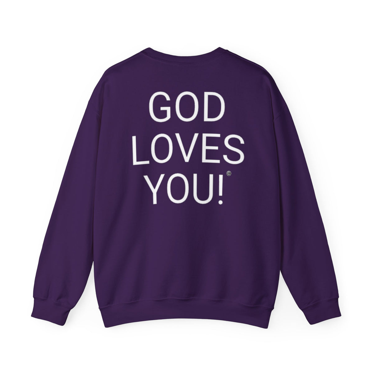 Look At The Back Of My Shirt Crewneck Purple Sweatshirt — "God Loves You!" Back Message