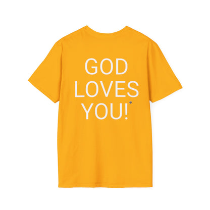 Look at the Back of My Shirt! T-Shirt — "God Loves You!" Inspirational Gold Tee
