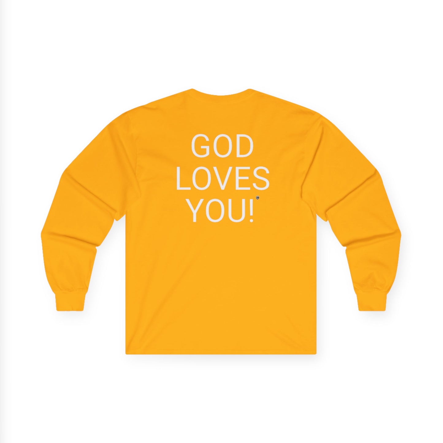 Long Sleeve Gold Tee — "Look at the Back of My Shirt" / "God Loves You!"