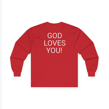 Long Sleeve Red Tee — "Look At The Back Of My Shirt!" / "GOD LOVES YOU!"