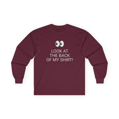 Long Sleeve Maroon Tee — "Look at the Back of My Shirt" / "God Loves You!"