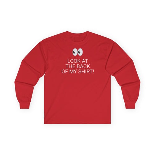 Long Sleeve Red Tee — "Look At The Back Of My Shirt!" / "GOD LOVES YOU!"