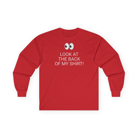 Long Sleeve Red Tee — "Look At The Back Of My Shirt!" / "GOD LOVES YOU!"