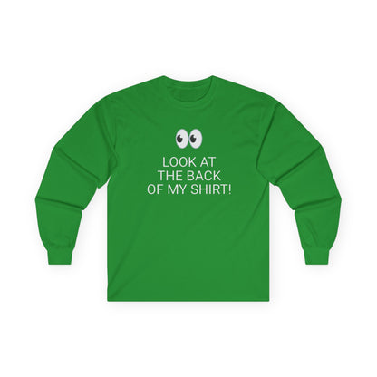 Long Sleeve Green   Tee — "Look at the Back of My Shirt" / "God Loves You!"